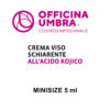 Minisize 5 ml - Crema viso Schiarente